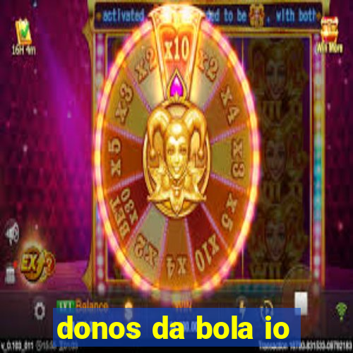 donos da bola io